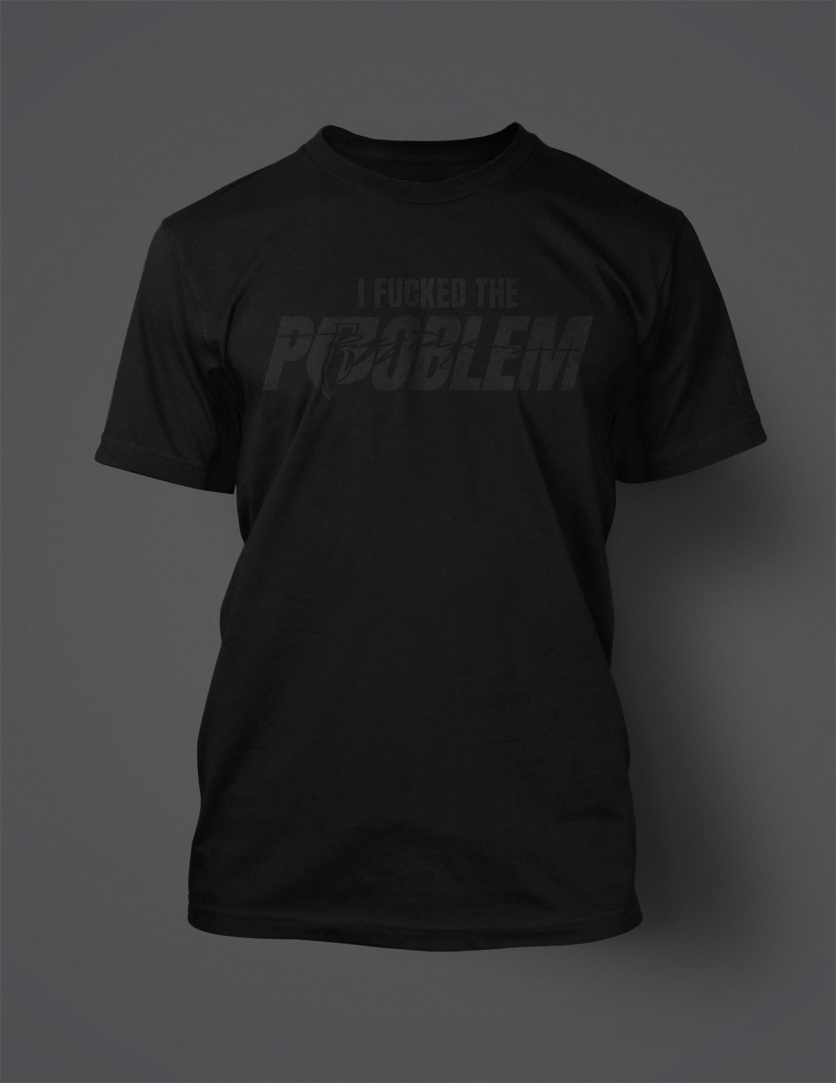 I FUCKED THE PROBLEM BLACK REFLECTIVE
