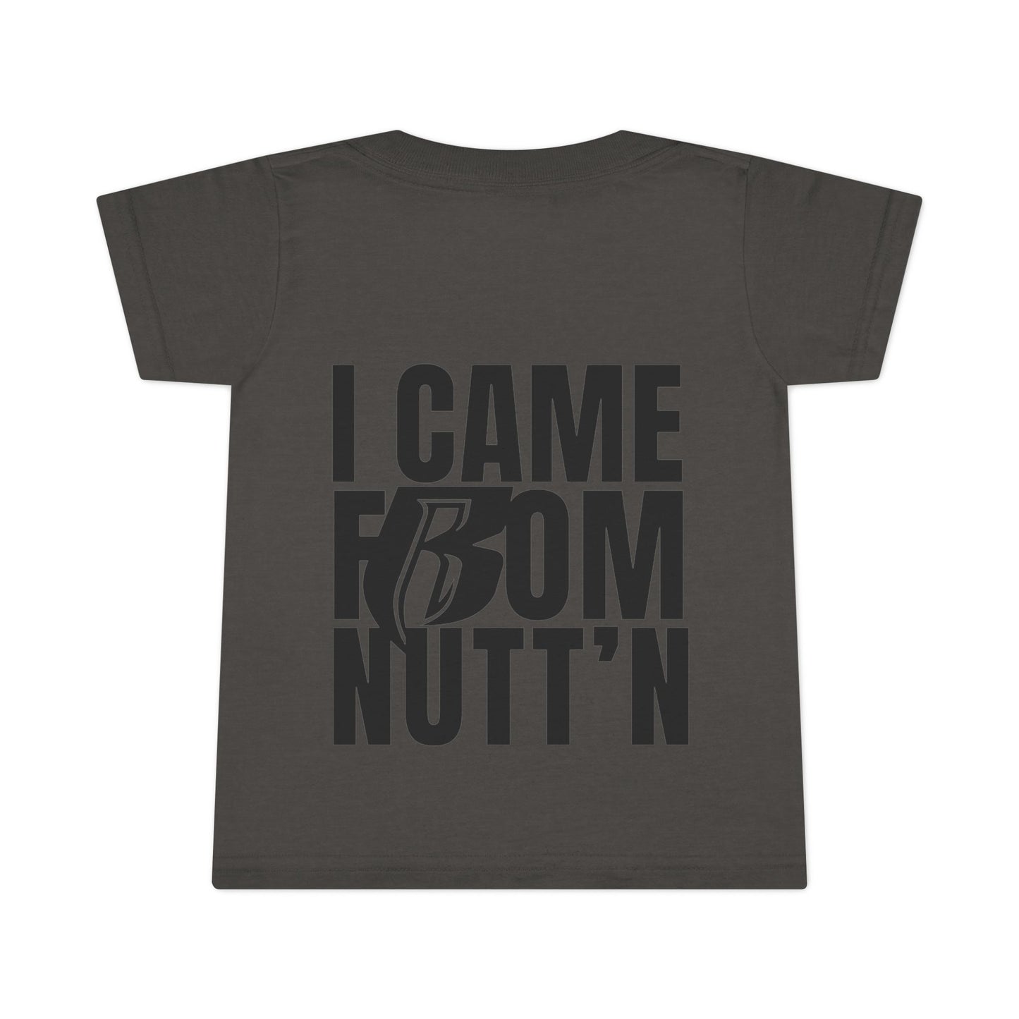 Ruff Ryders Toddler T-Shirt — "I Came From Nutt'n"
